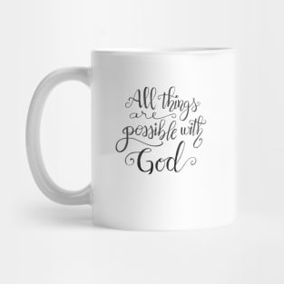 All Things Are Possible with God Quote Mug